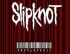 SLIPKNOT: PPL = SHT